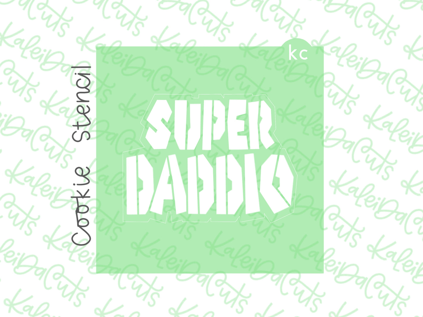 Super Daddio Stencil