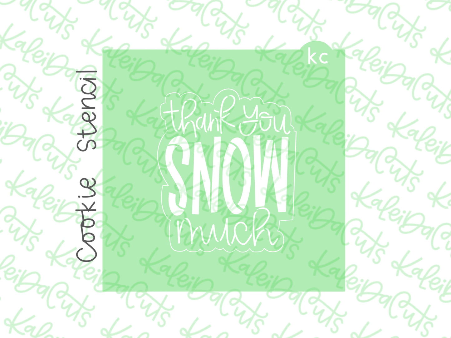 Thank You Snow Much Stencil