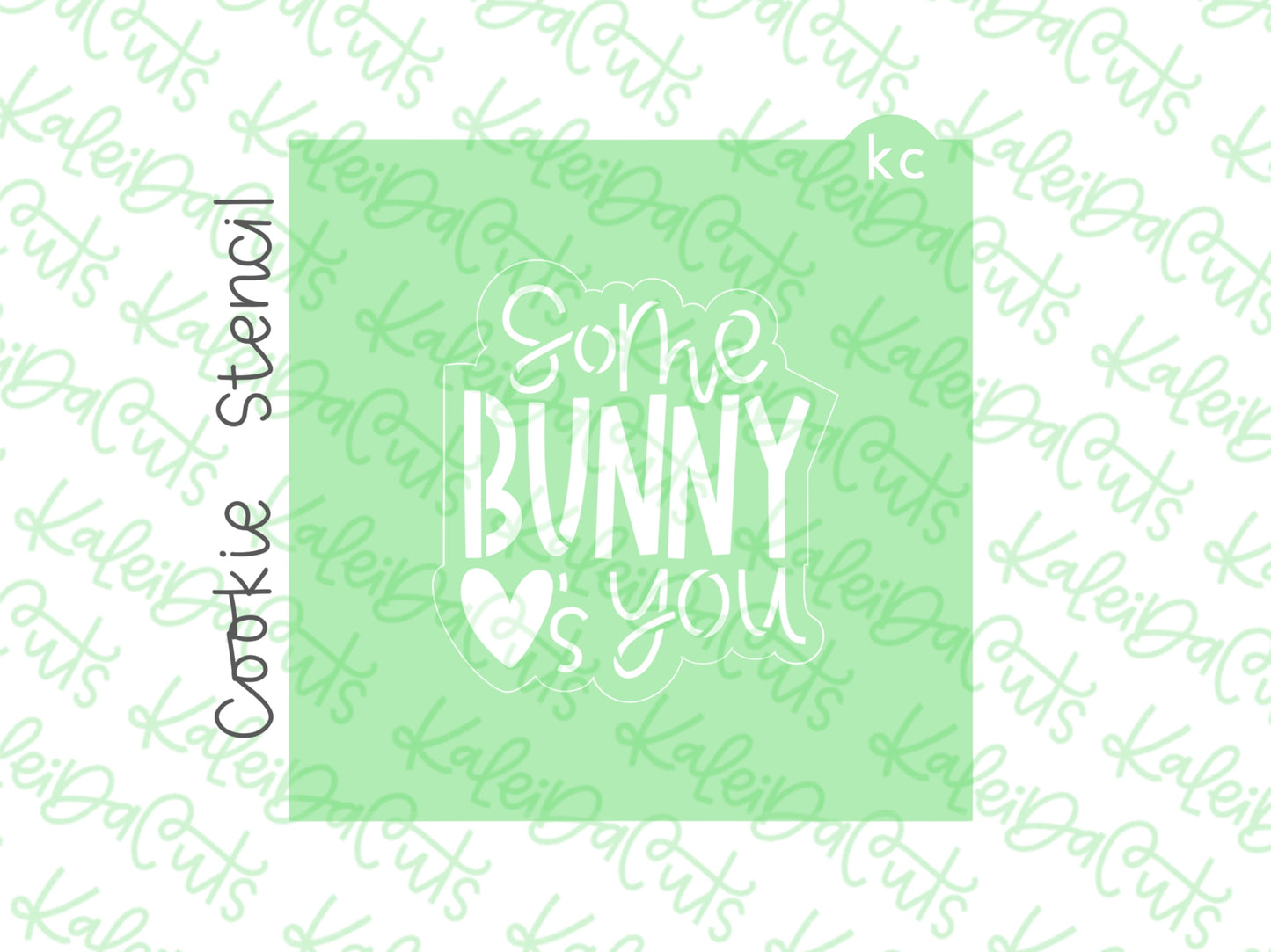 Some Bunny Hearts You Stencil