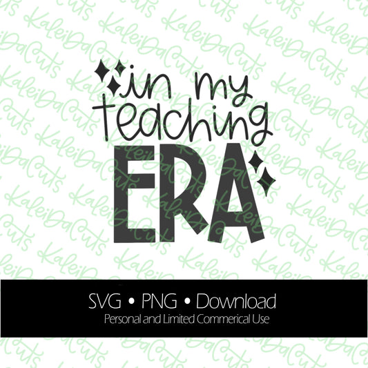 In My Teaching Era Digital Download.