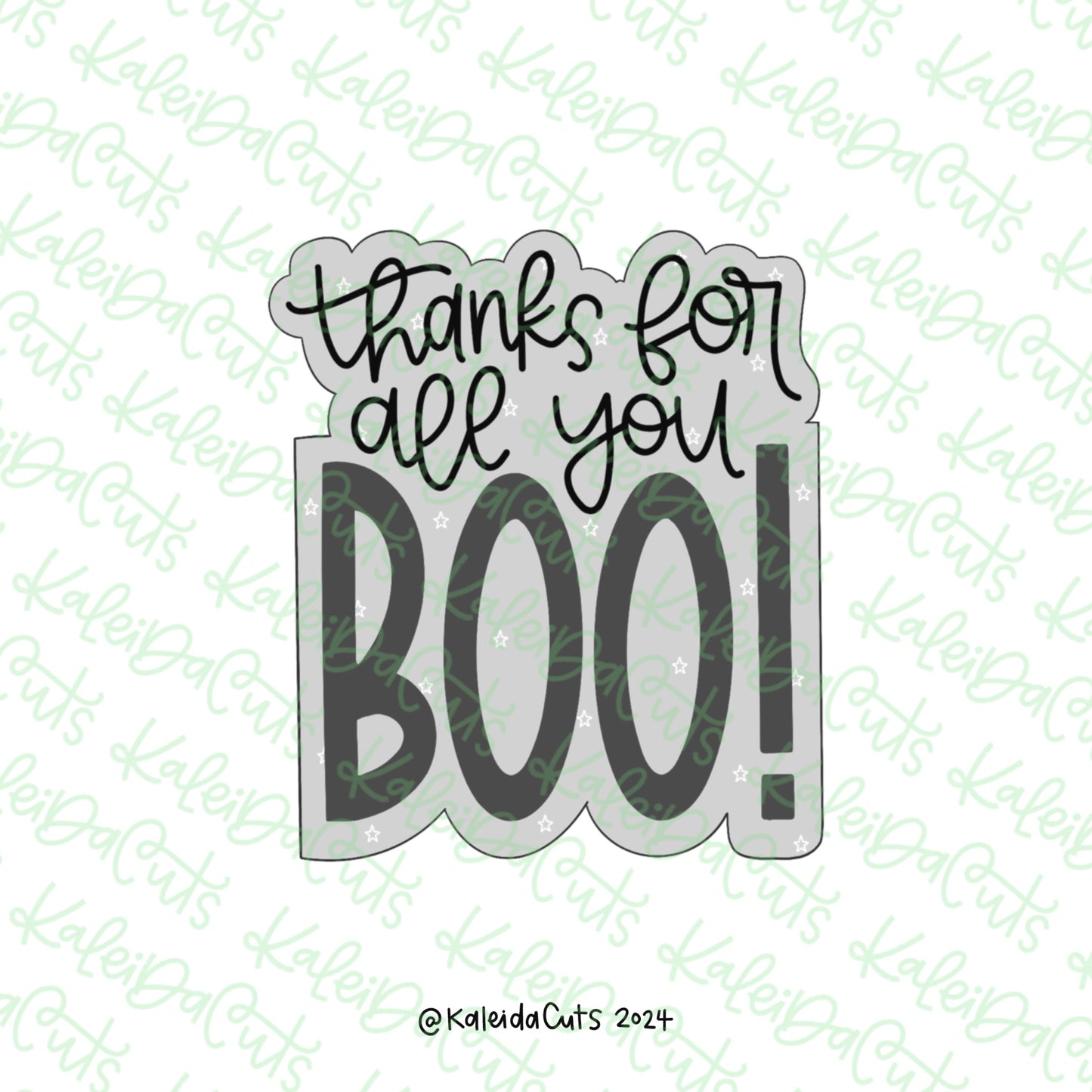 Thanks For All You Boo Cookie Cutter
