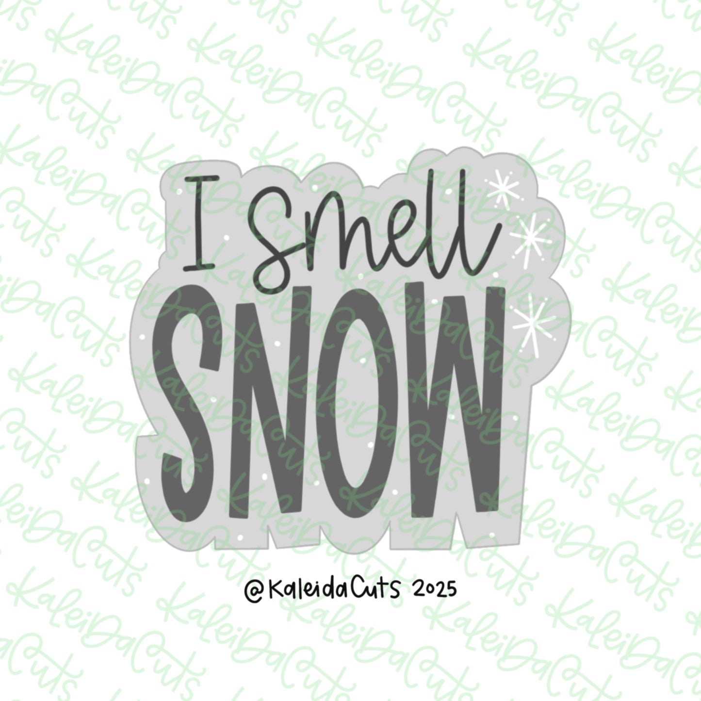 I Smell Snow Cookie Cutter