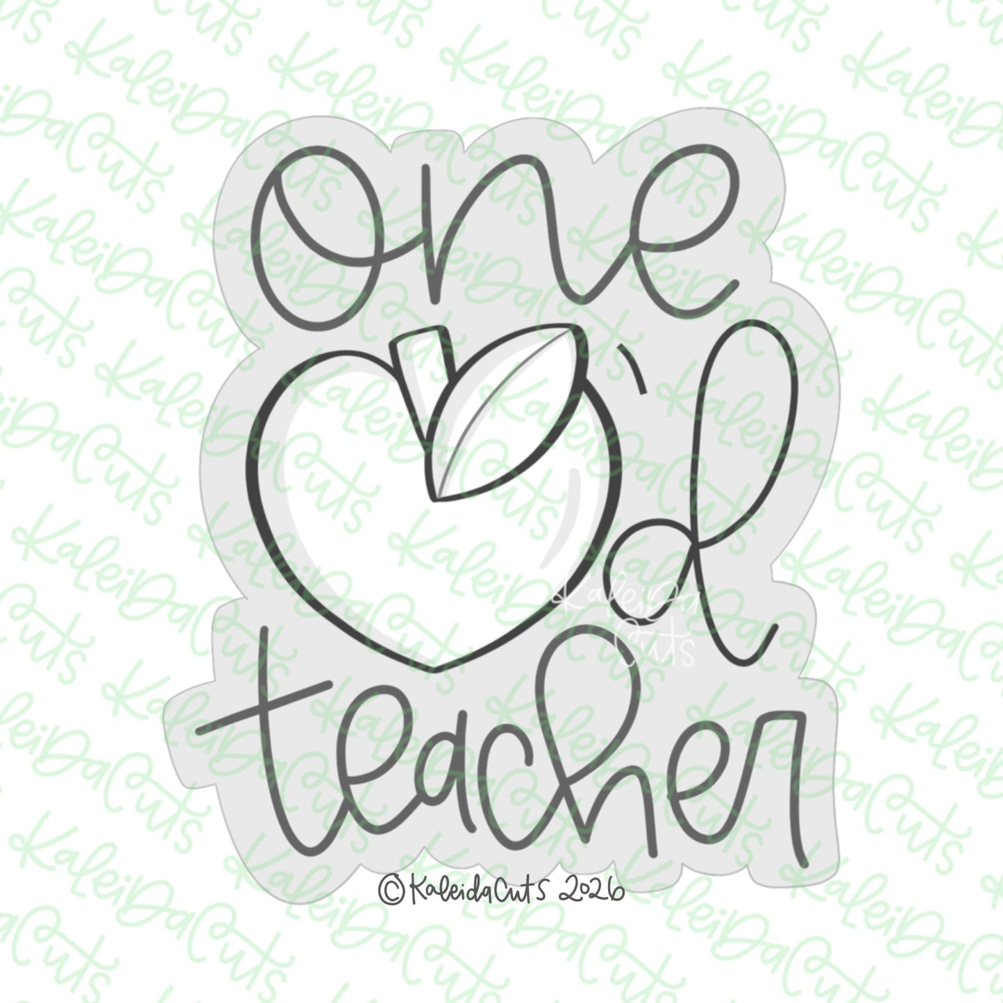 One Loved Teacher 2026 Cookie Cutter