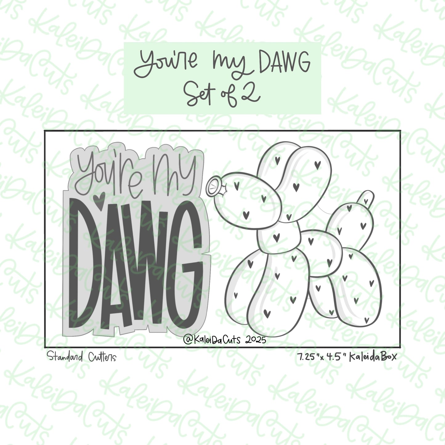 You're My Dawg Cookie Cutters Set of 2