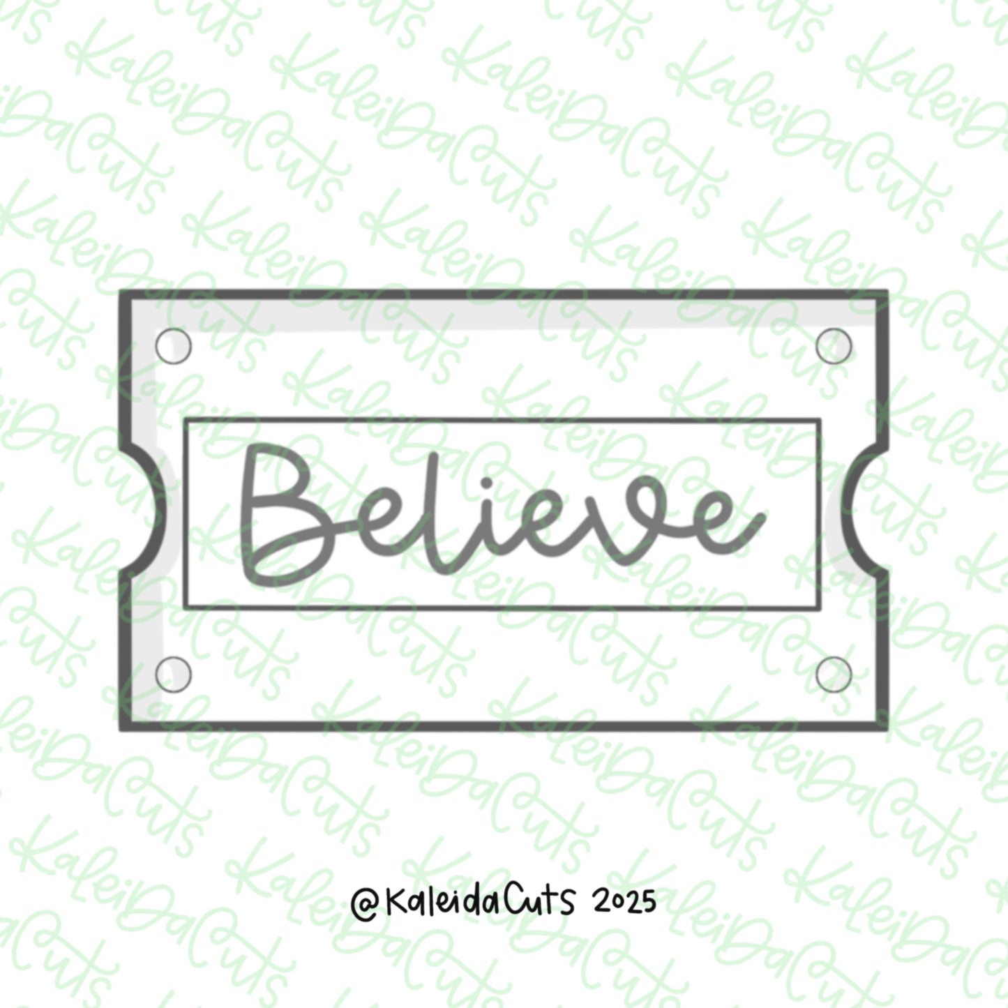 Believe Ticket Cookie Cutter