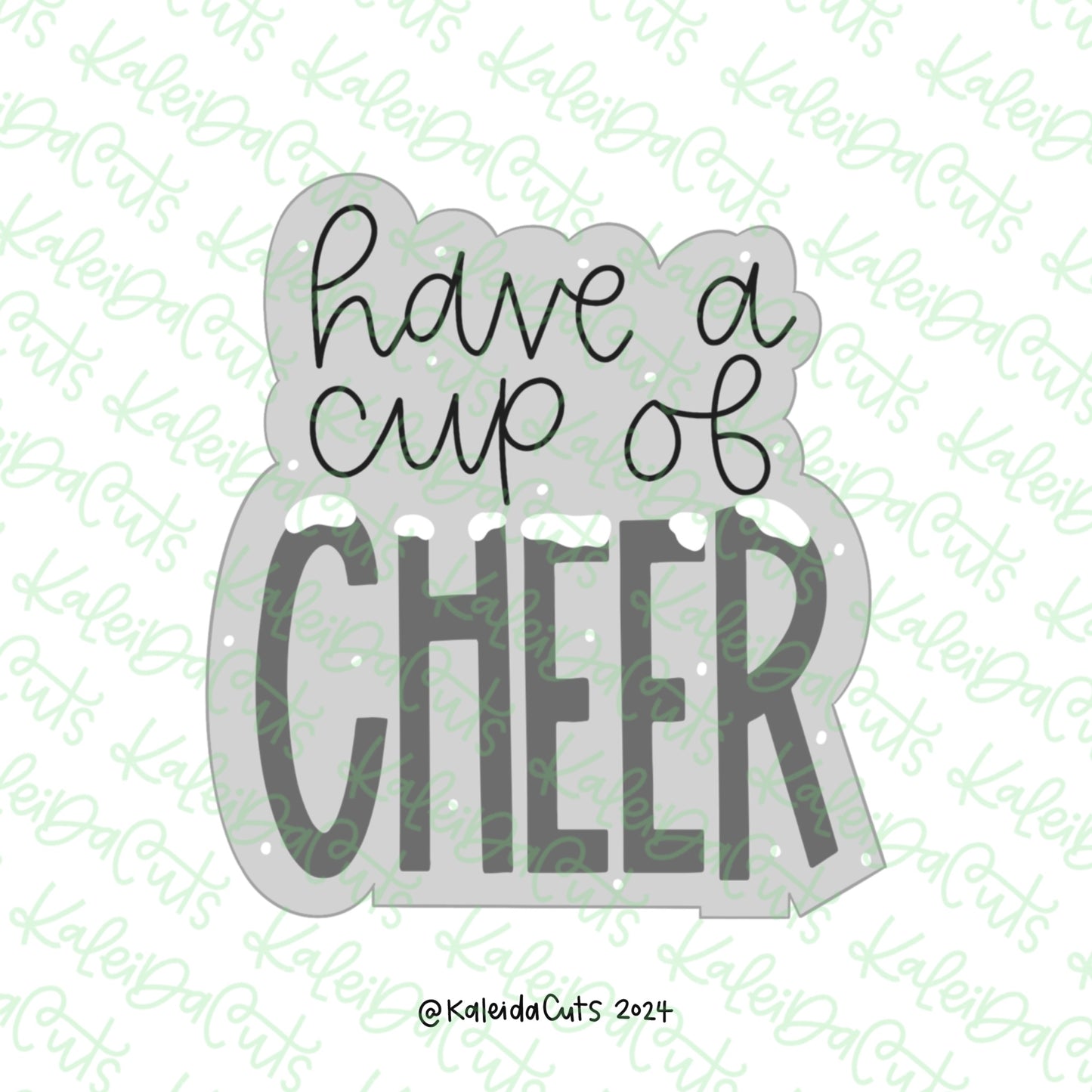 Have a Cup of Cheer Cookie Cutter