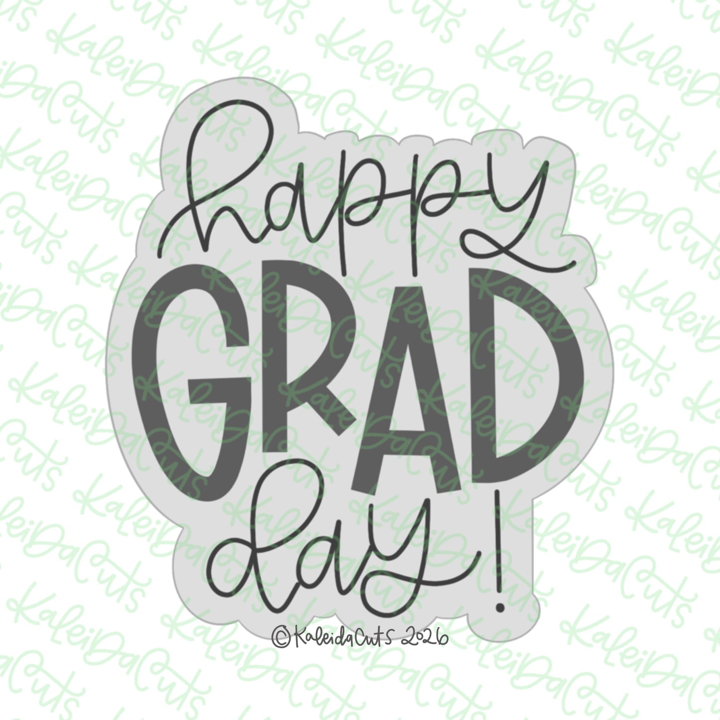 Happy Grad Day Cookie Cutter