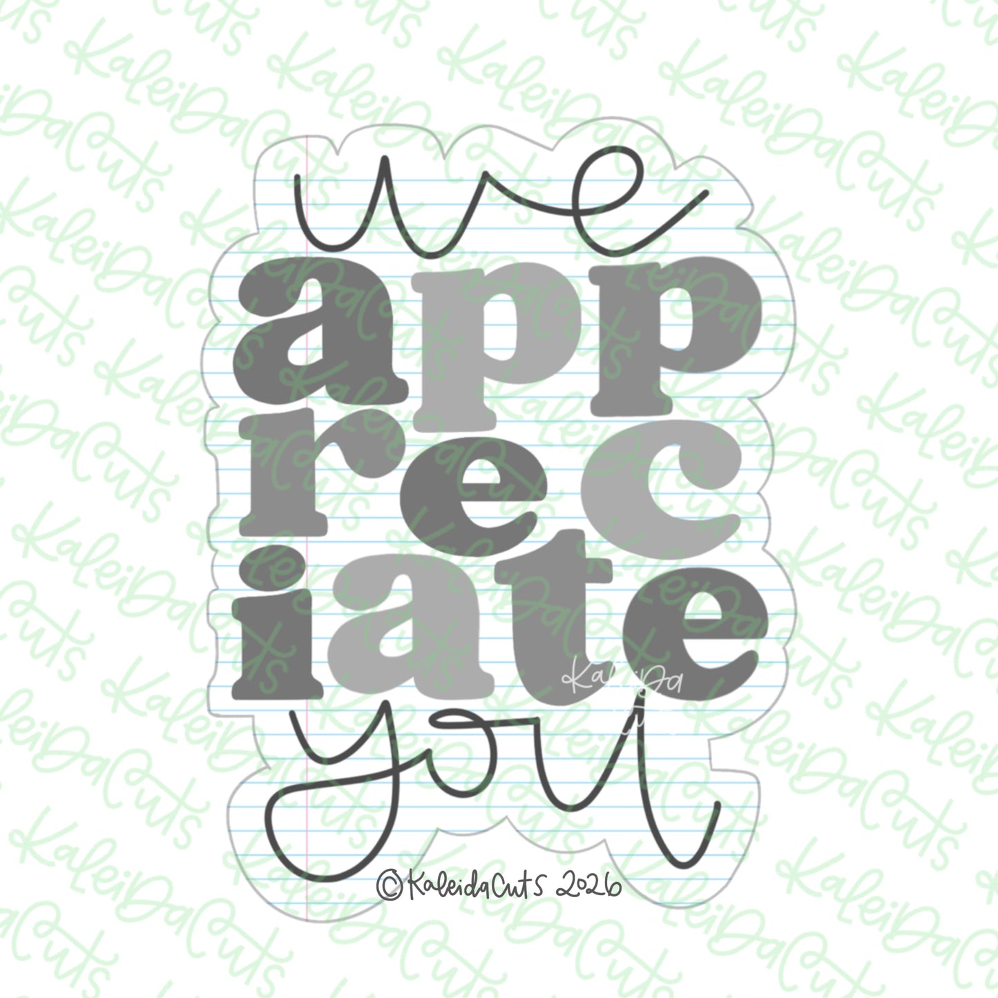 We Appreciate You Cookie Cutter