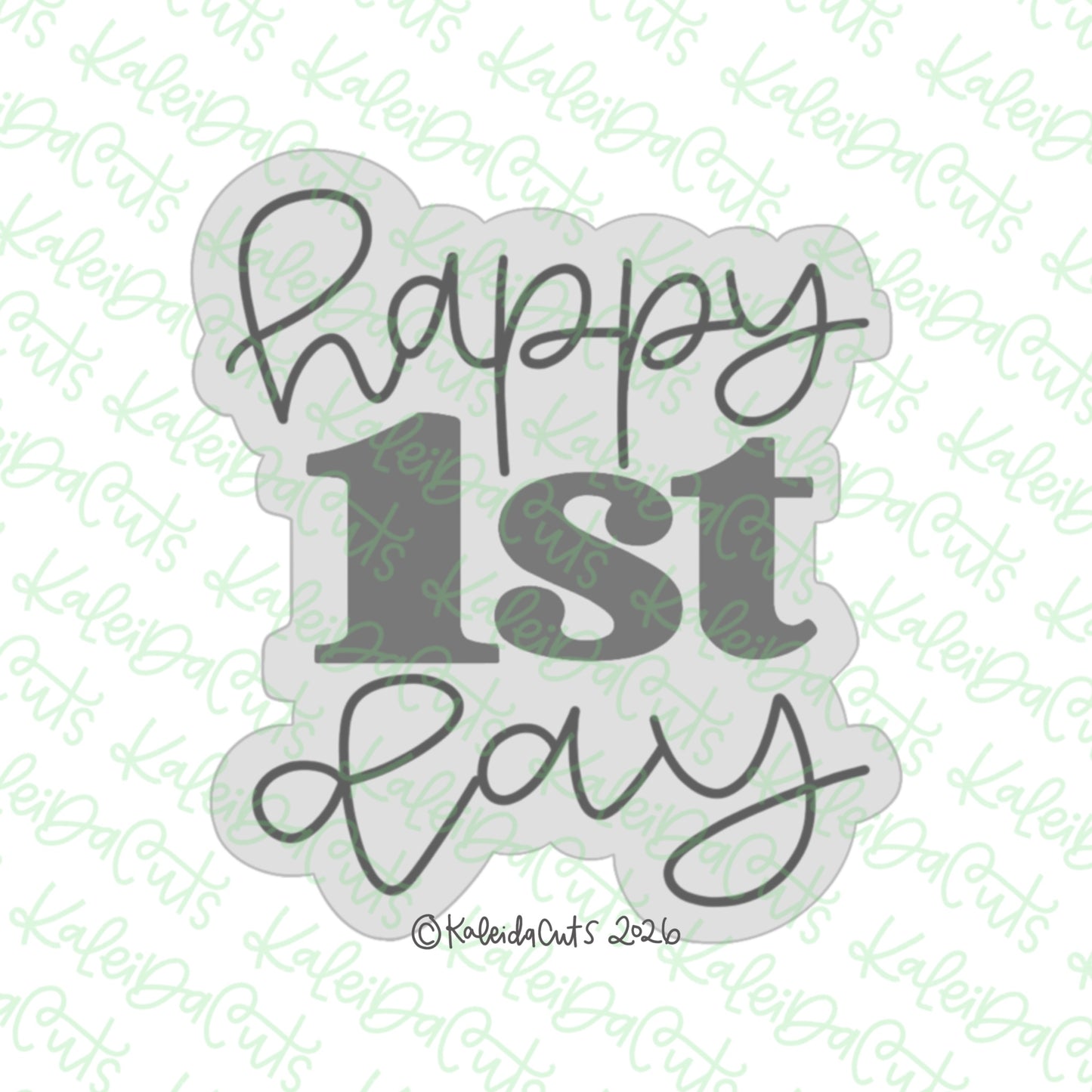 Happy 1st Day Cookie Cutter