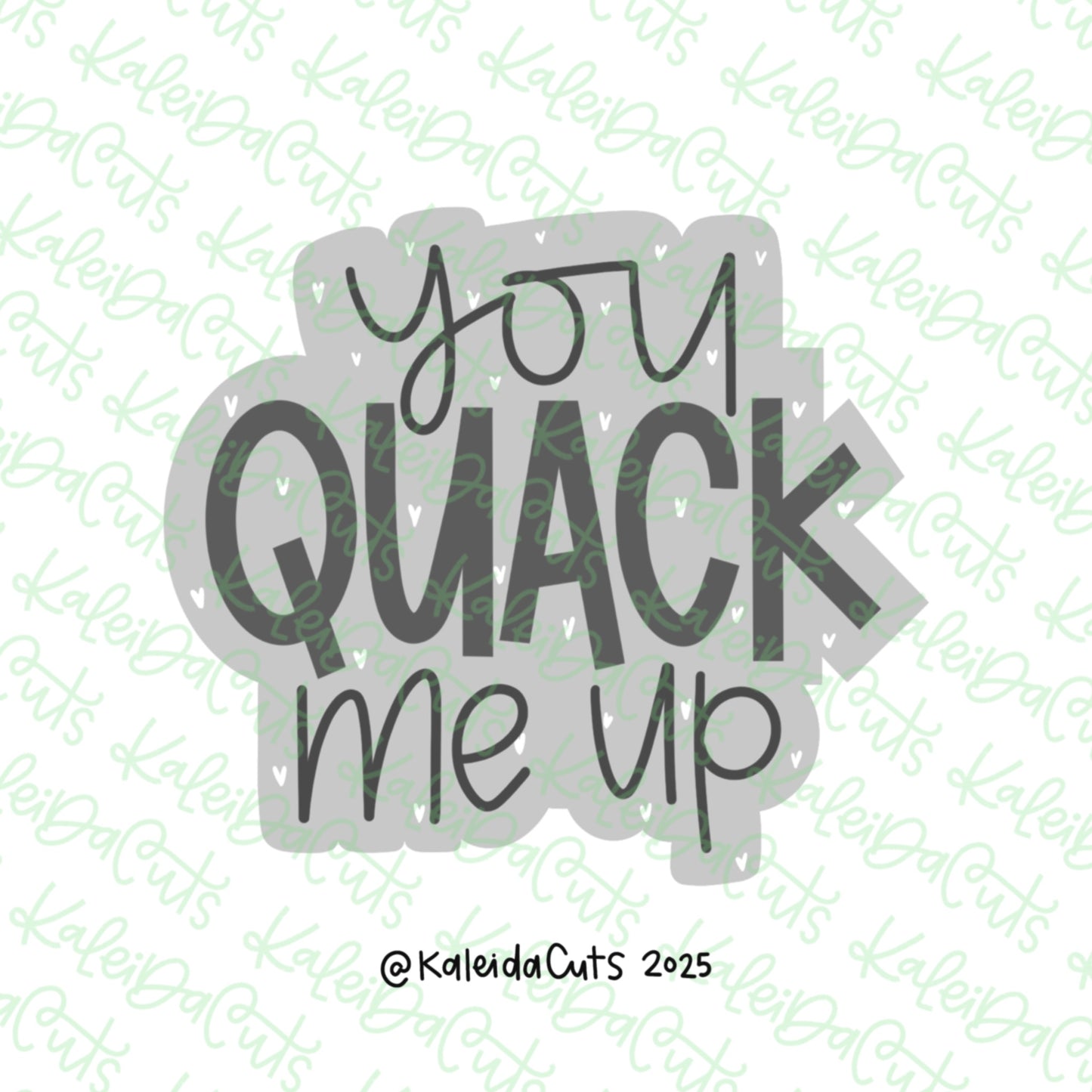 You Quak Me Up Cookie Cutter