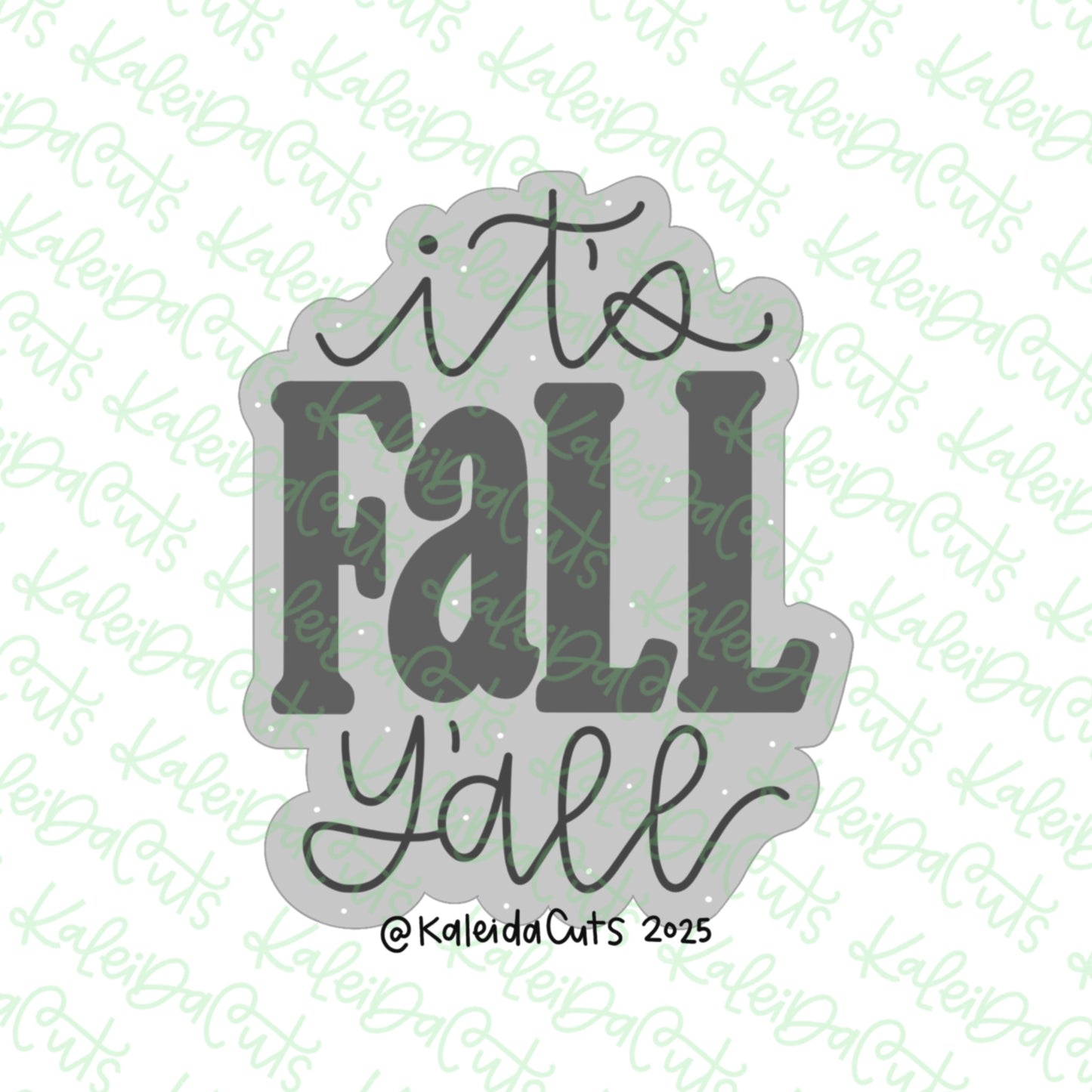 It's Fall Y'all Cookie Cutter