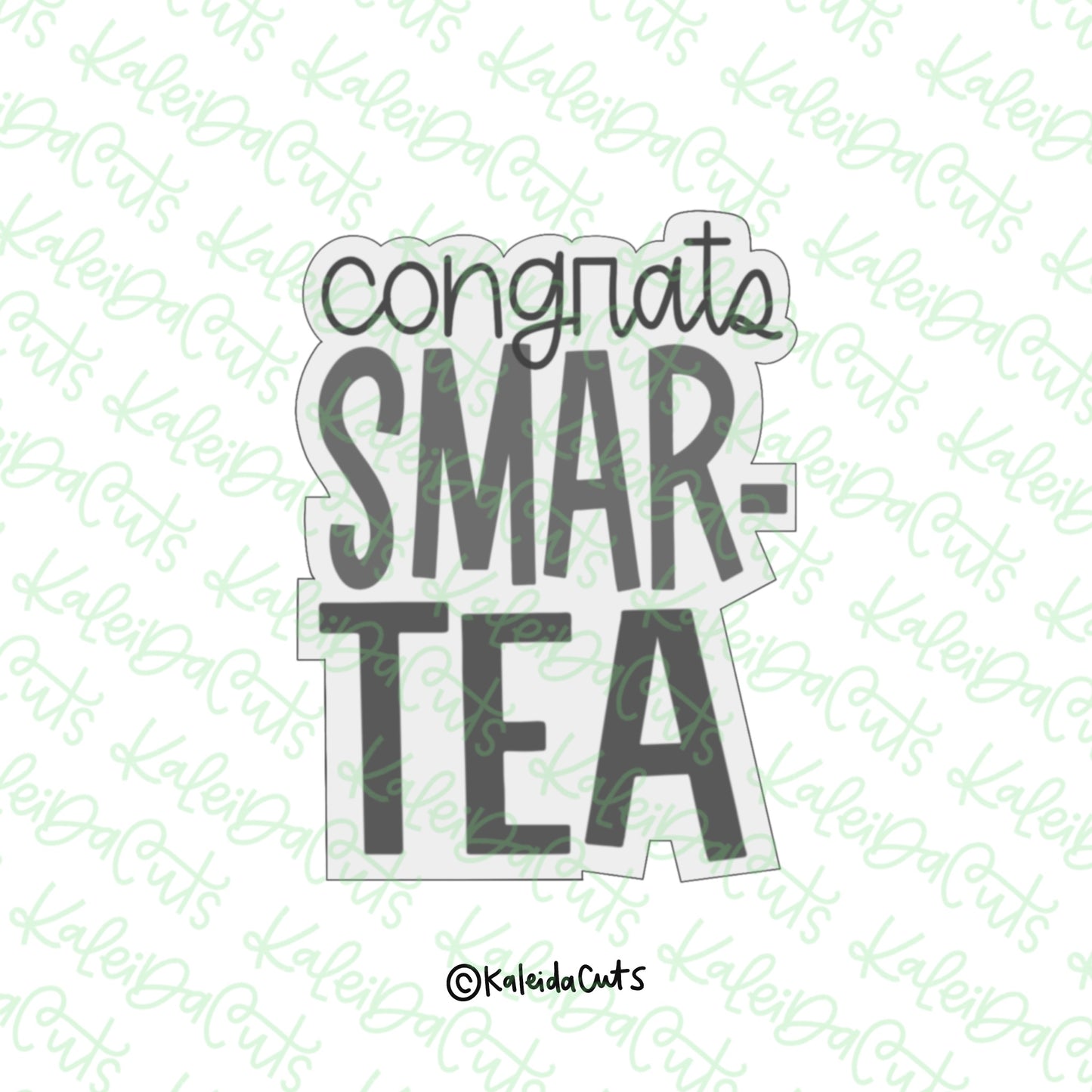 Congrats SmarTEA Cookie Cutter