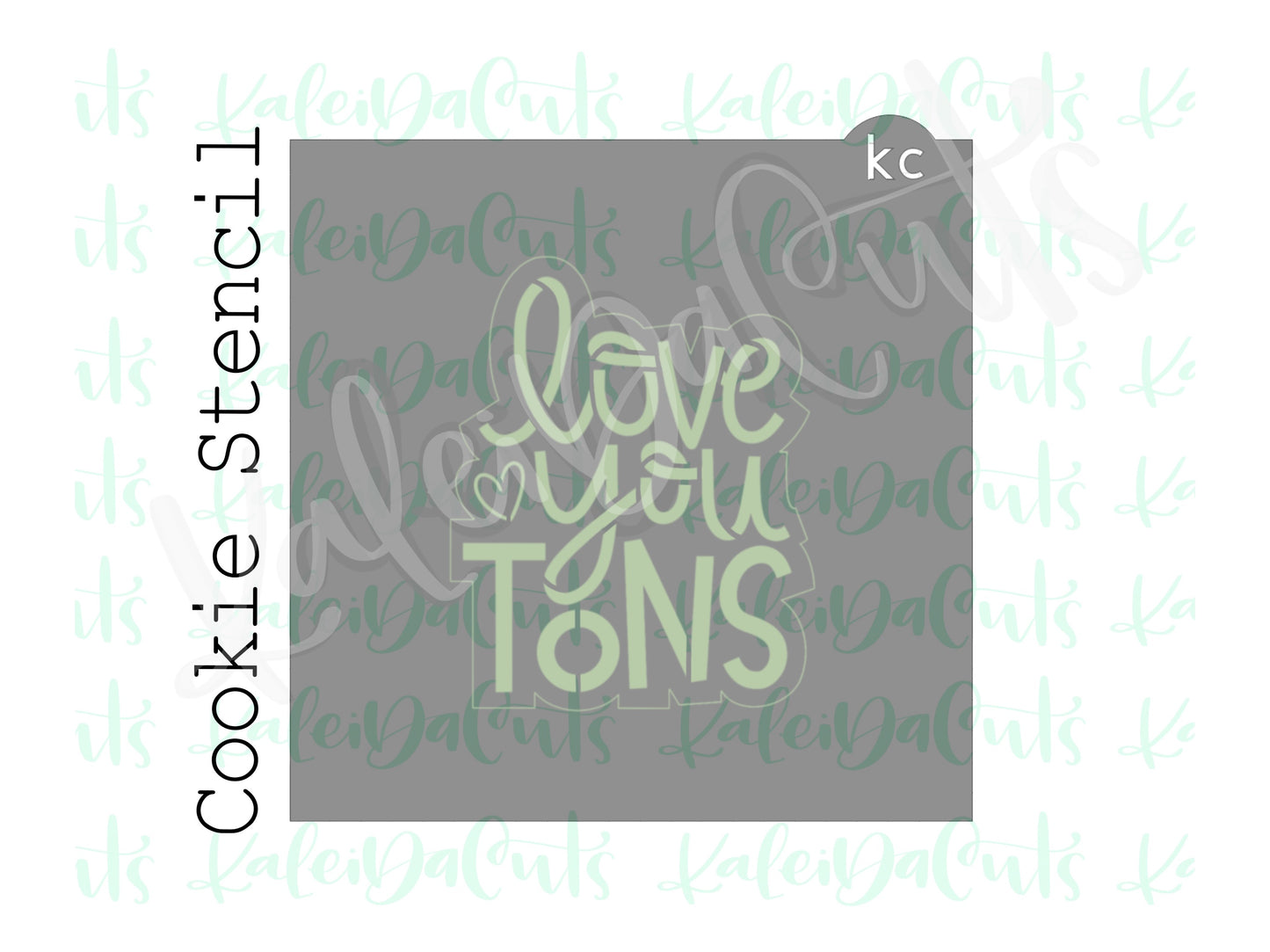 Love You Tons Stencil