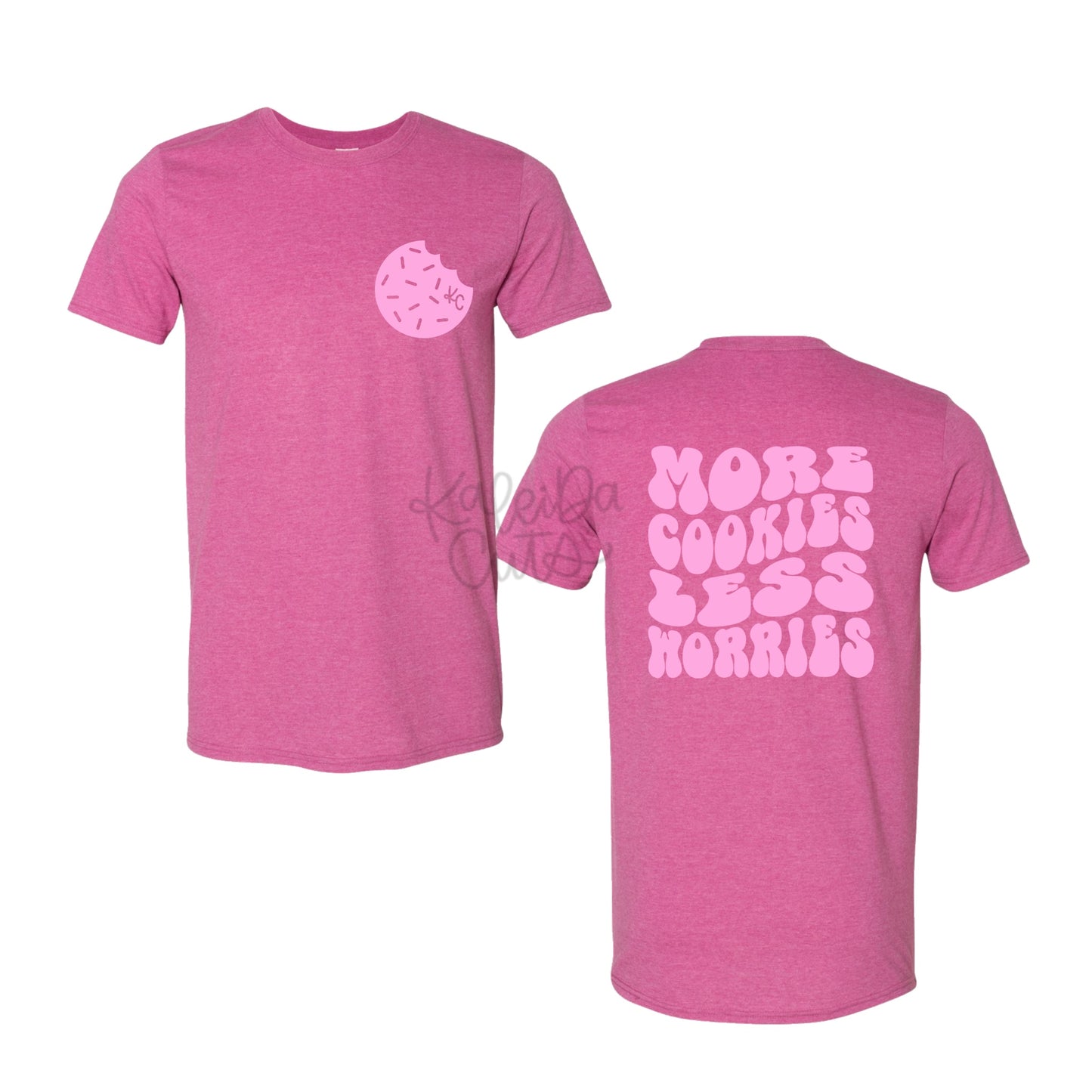 More Cookies Less Worries Pink T-Shirt