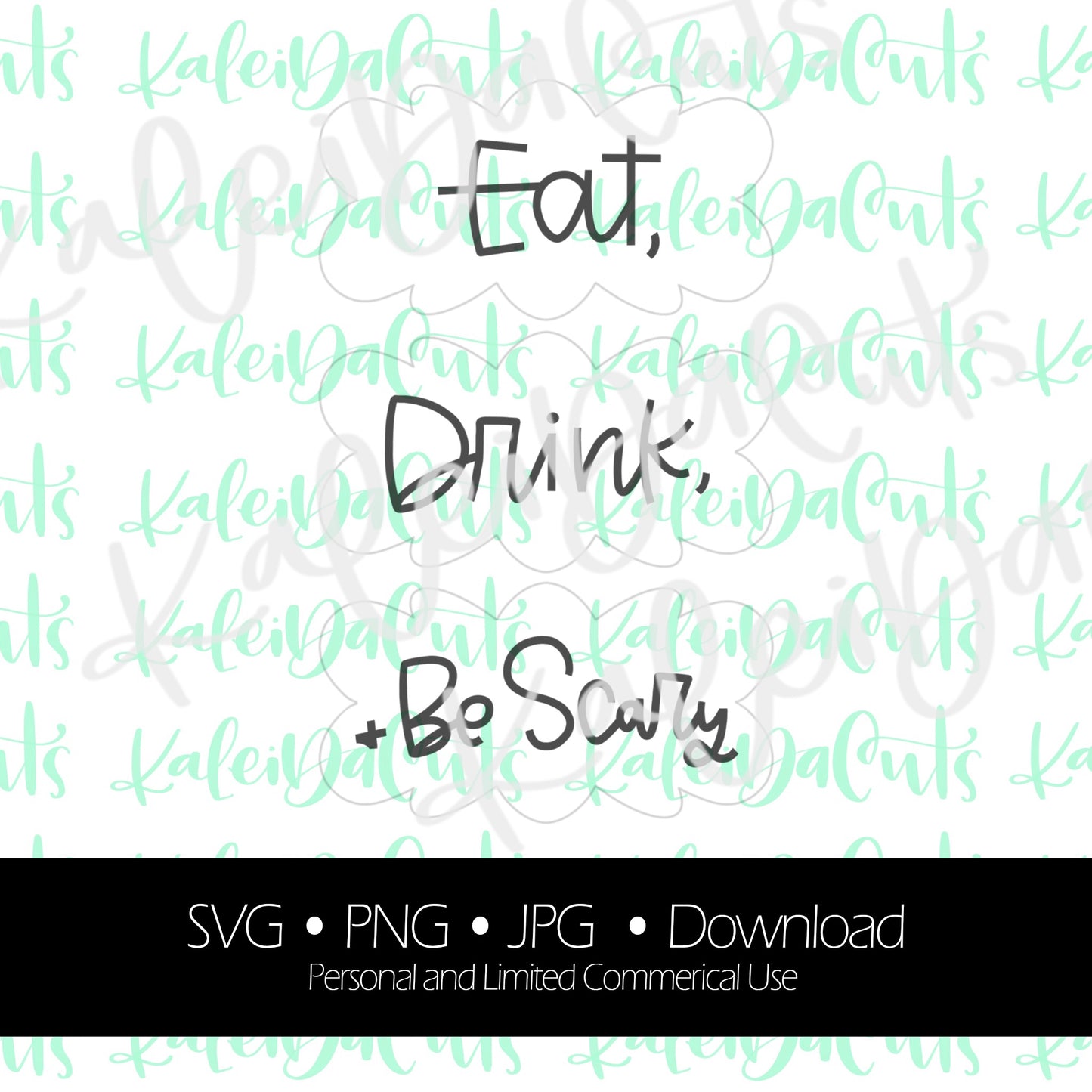 Eat Drink and Be Scary Lettering - Digital Download.