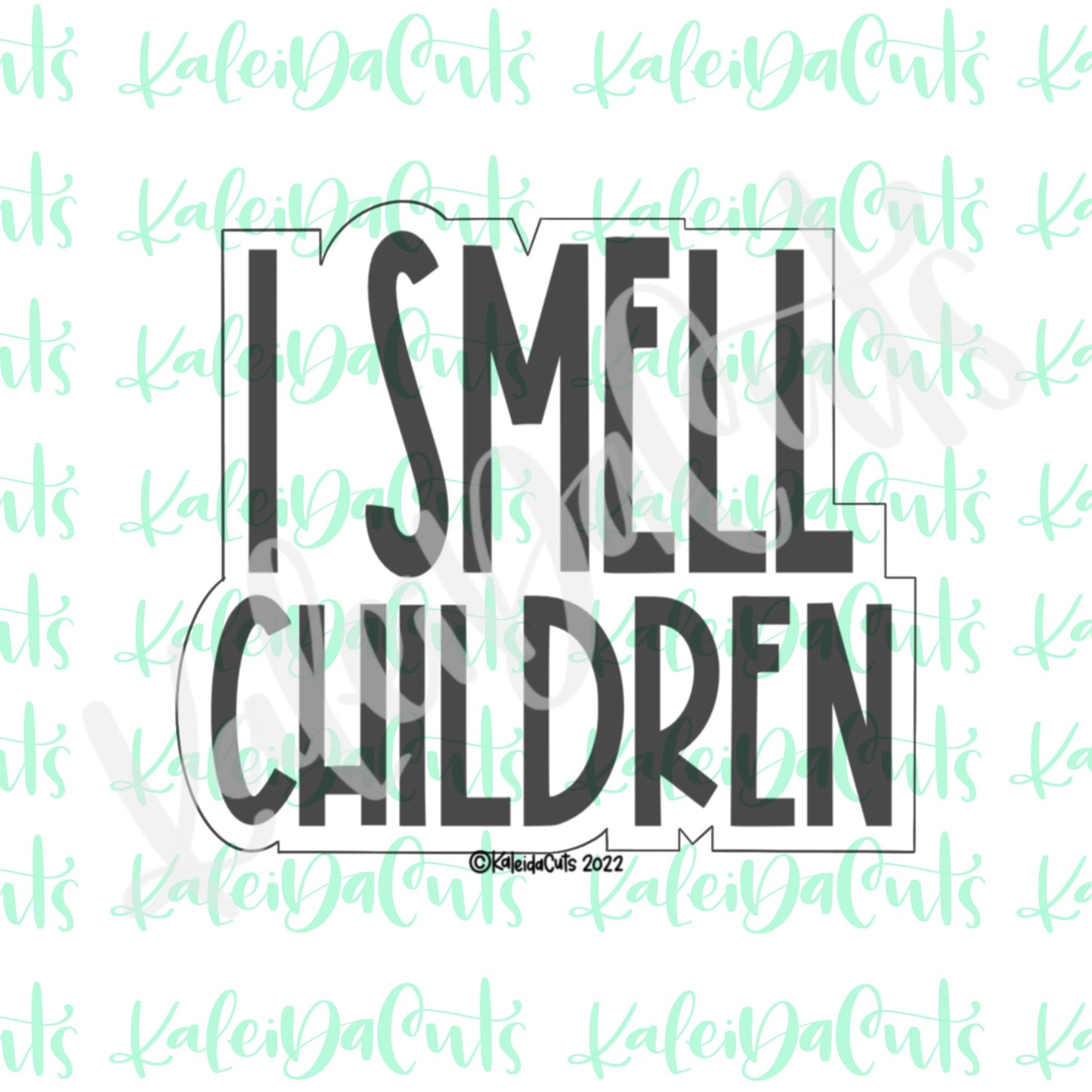 I Smell Children Font Cookie Cutter