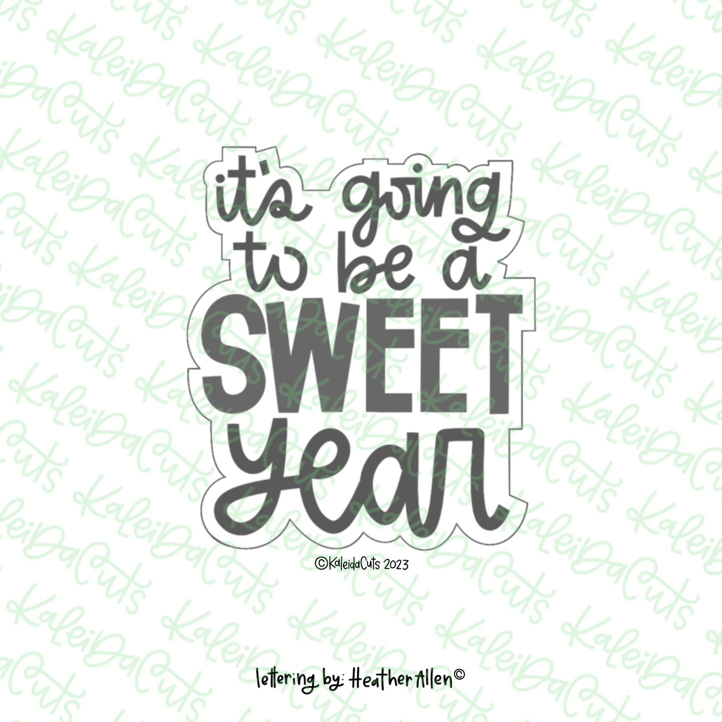 It's Going to be a Sweet Year Cookie Cutter