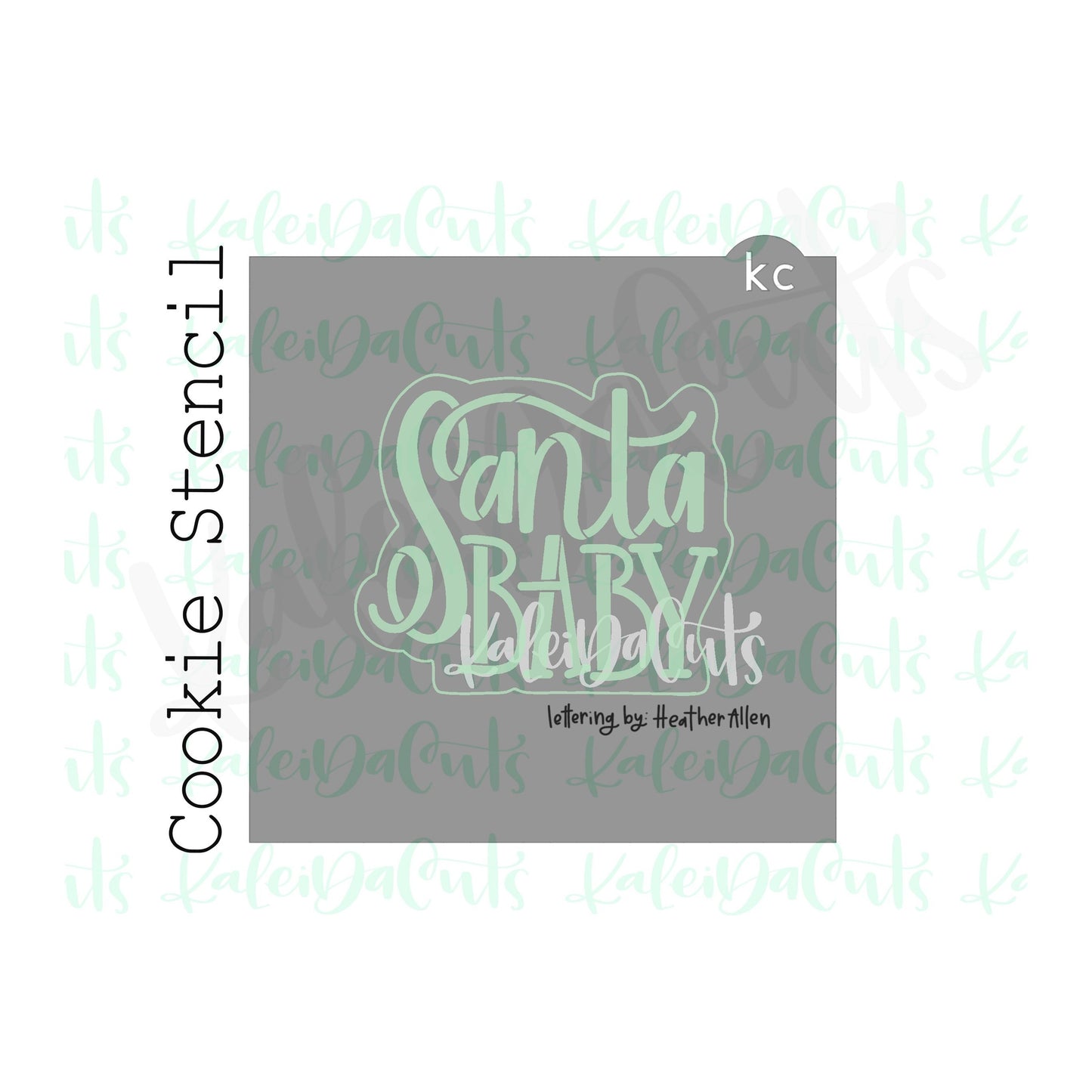 Santa Baby Lettering Cookie Stencil (matches 4" cookie cutter)