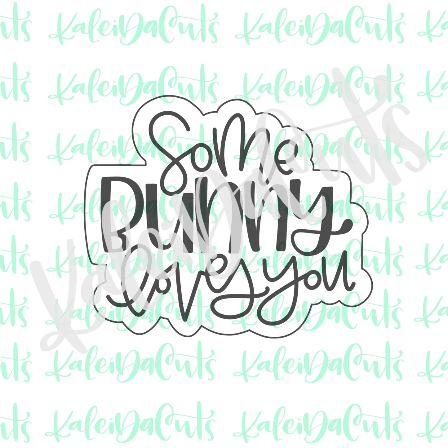 Some Bunny Loves You Cookie Cutter