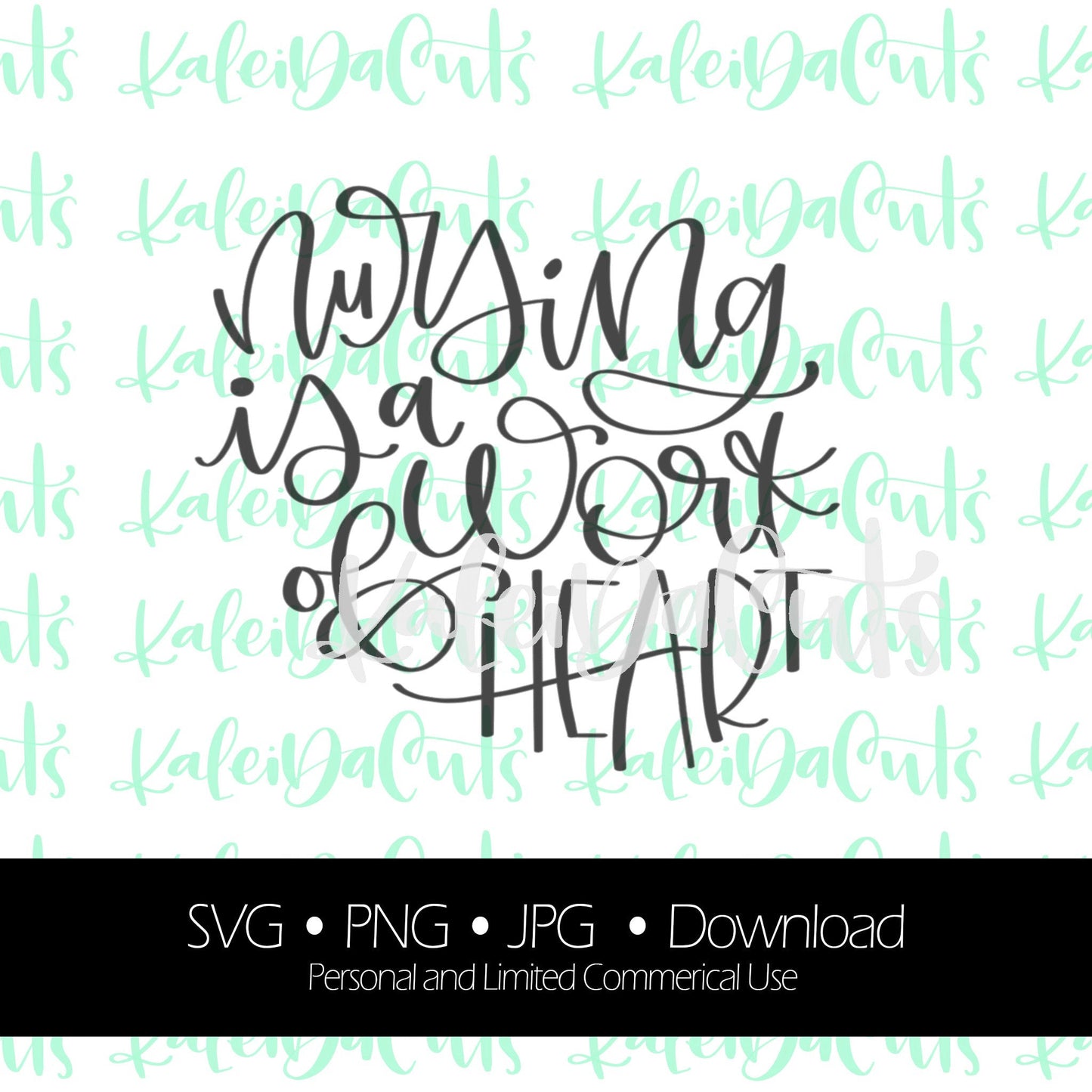 Nursing is a Work of Heart Digital Download.