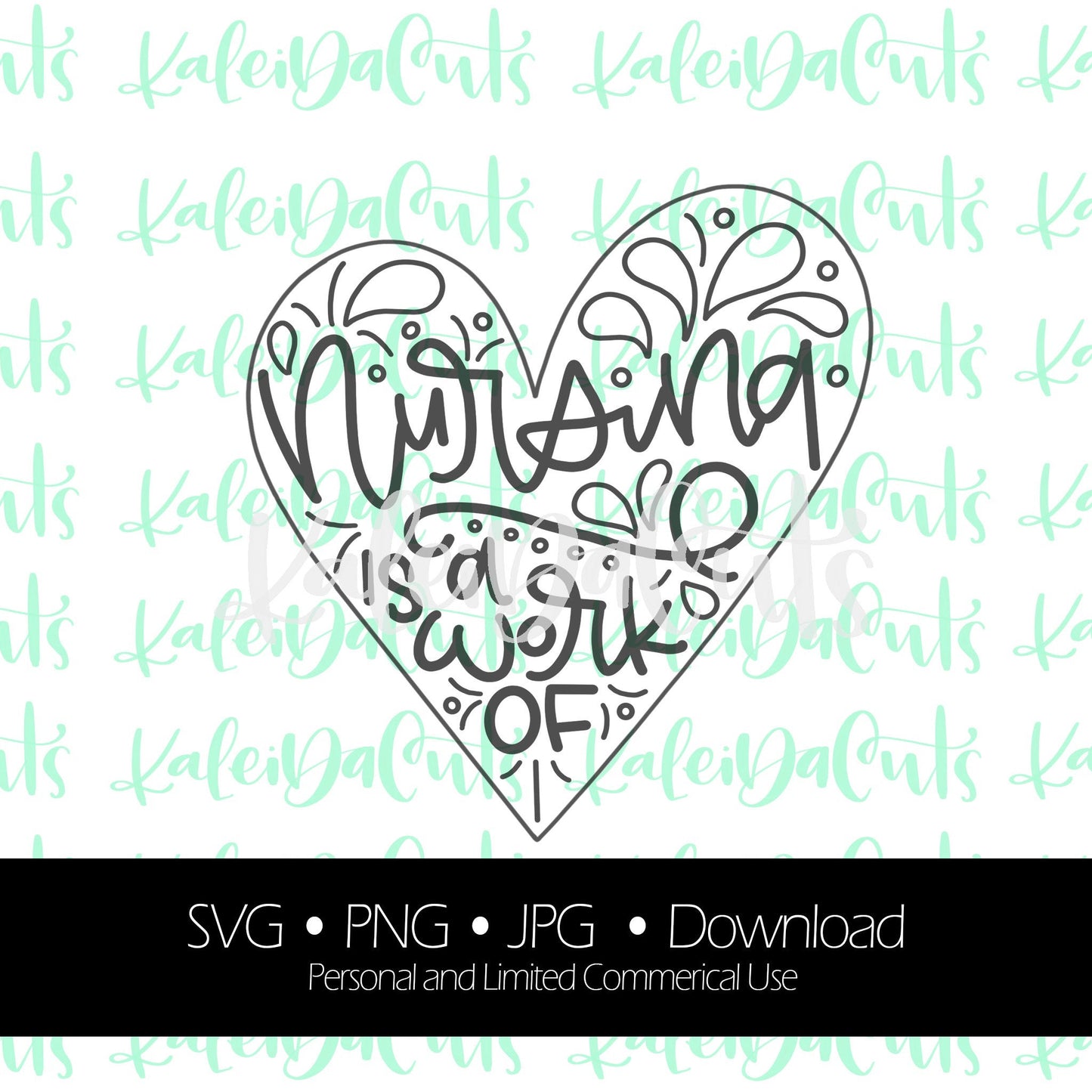 Nursing Work of Heart 2 Digital Download.