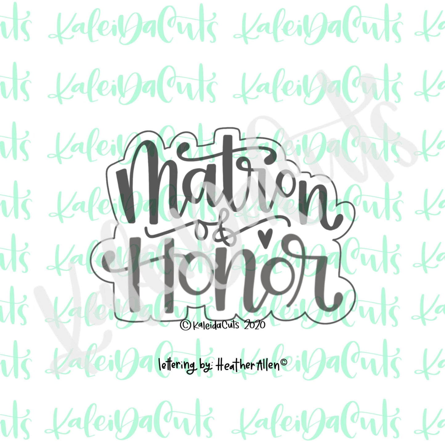 Matron of Honor Lettering Cookie Cutter