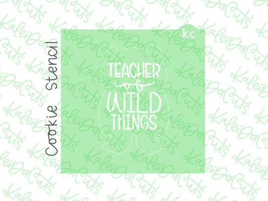 Teacher of Wild Things Stencil