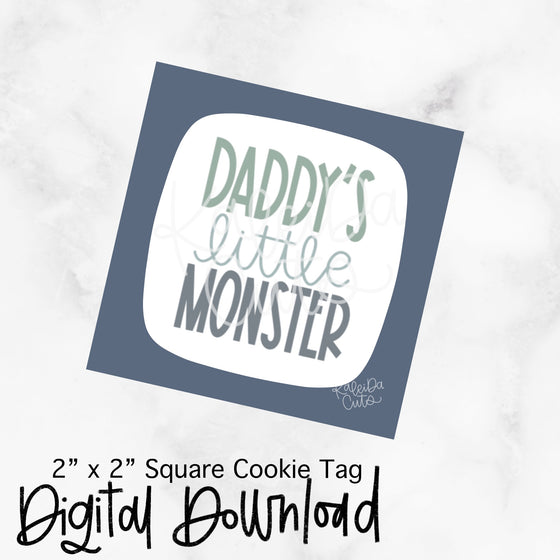 Daddy's Little Monster - 2x2 Square - Digital Download