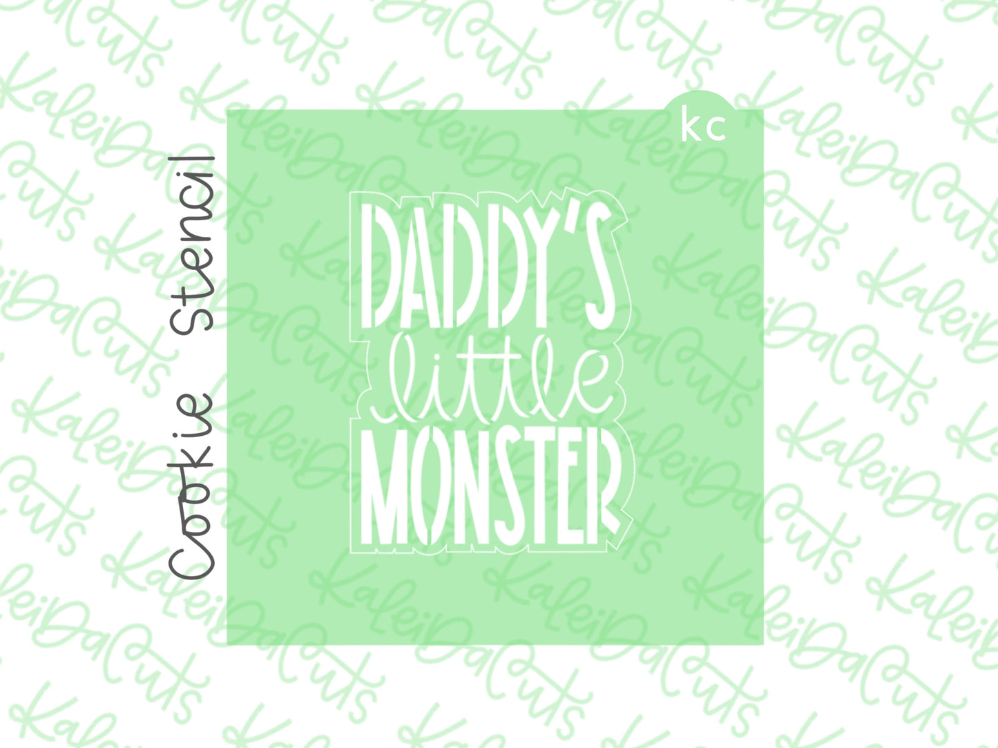 Daddy's Little Monster Stencil