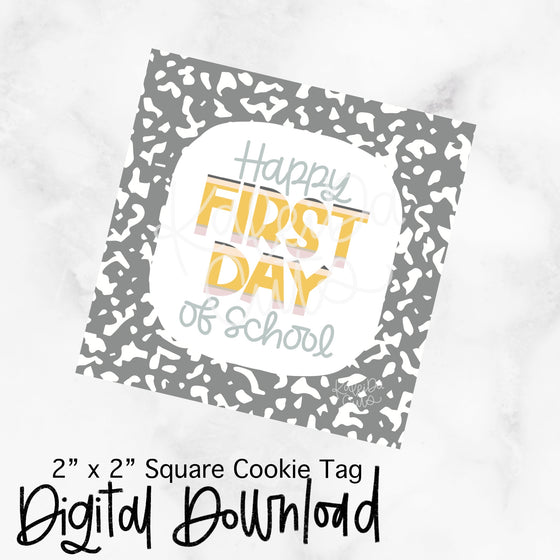 Happy First Day Composition Tag - 2x2 Square - Digital Download