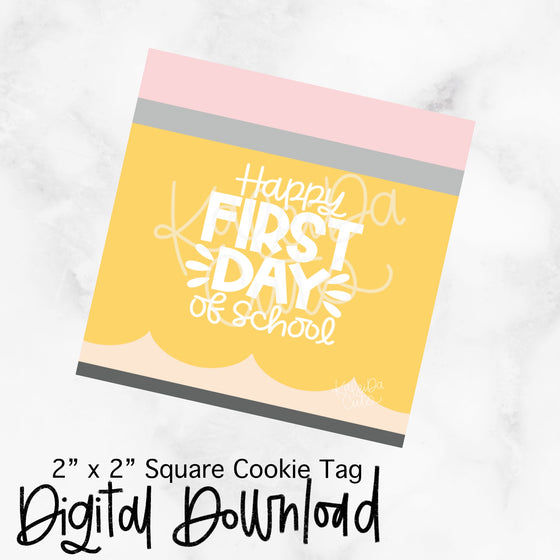 Happy First Day Pencil Tag - 2x2 Square - Digital Download