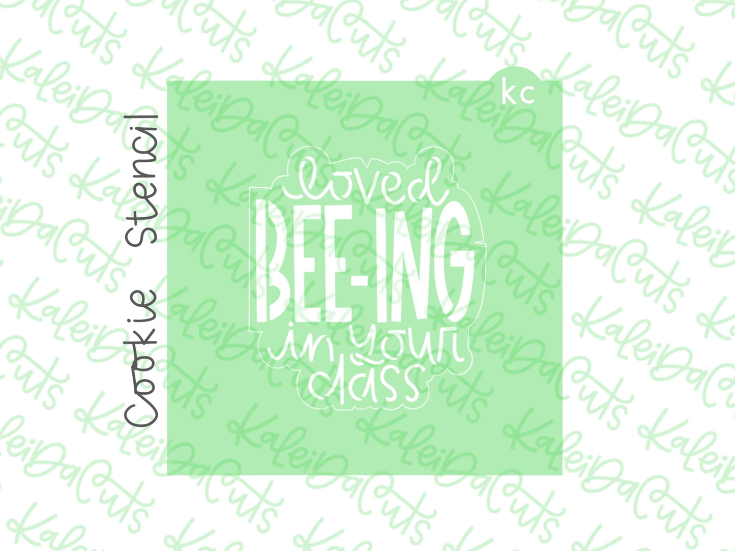 Loved BEEing in Your Class Stencil