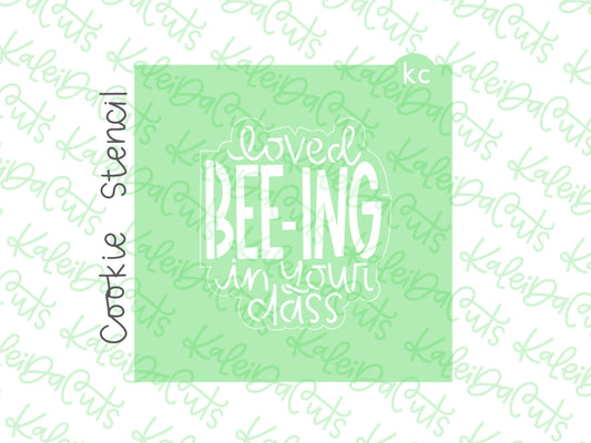 Loved BEEing in Your Class Stencil