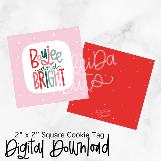 Boujee and Bright Tag - 2x2 Square - Digital Download