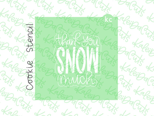 Thank You Snow Much Stencil