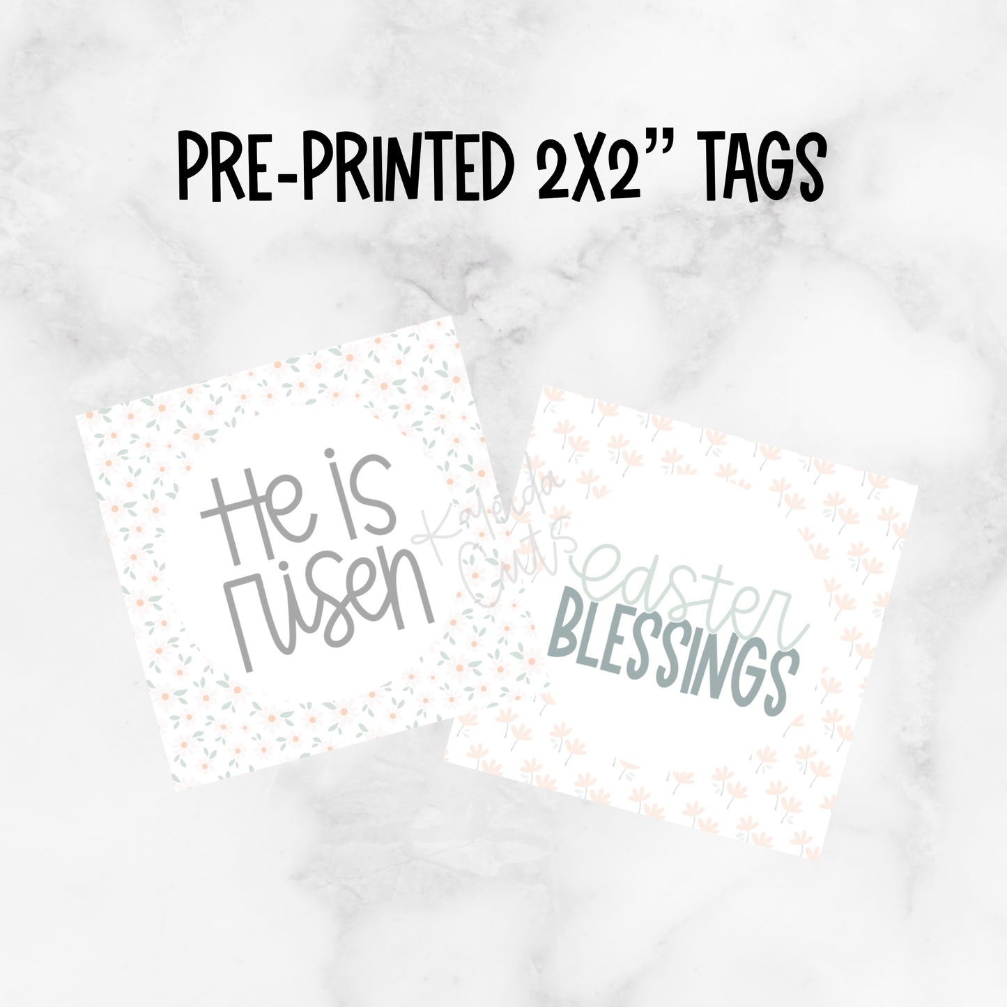 He is Risen / Easter Blessings 2” x 2” Printed Tags: Set of 25