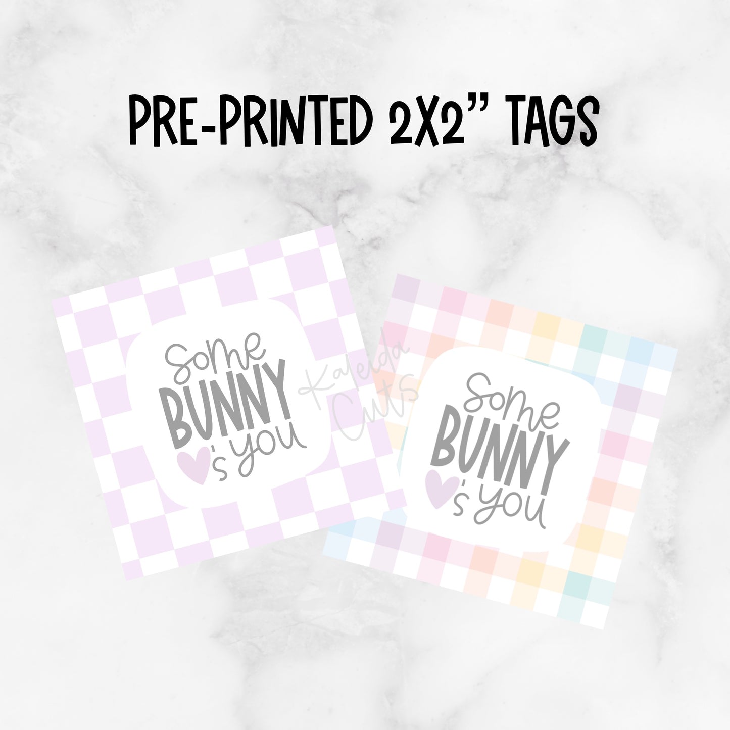 Some Bunny Loves You 2” x 2” Printed Tags: Set of 25