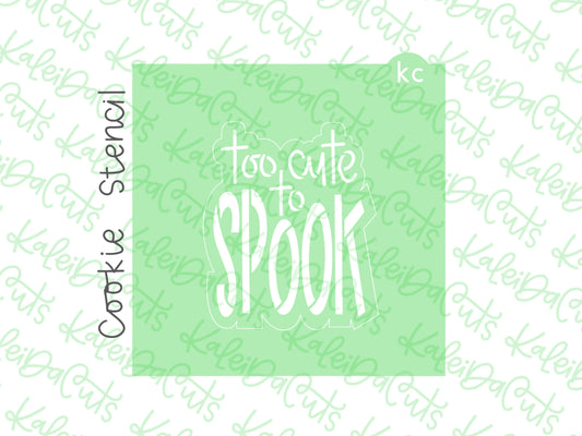 Too Cute to Spook Stencil