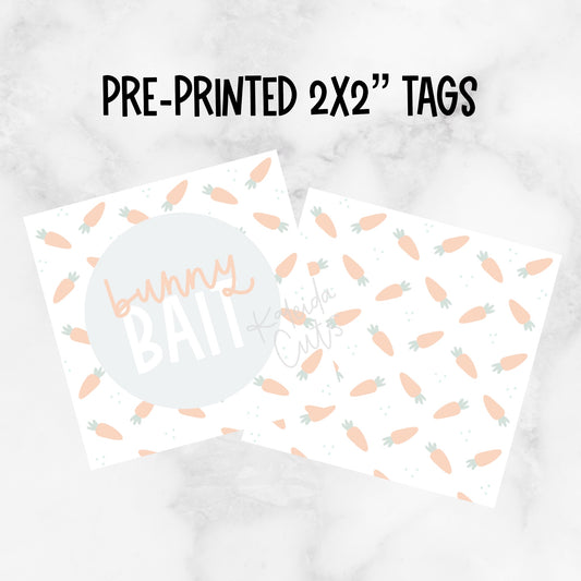 Bunny Bait 2” x 2” Printed Tags: Set of 25