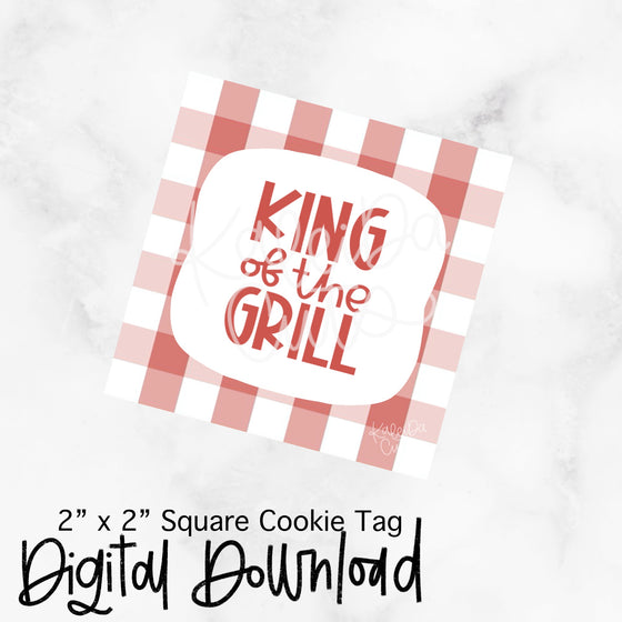 King of the Grill - 2x2 Square - Digital Download