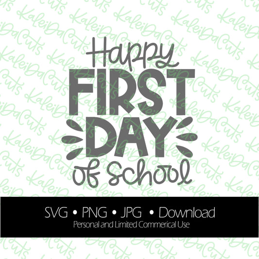 Happy First Day of School Digital Download.