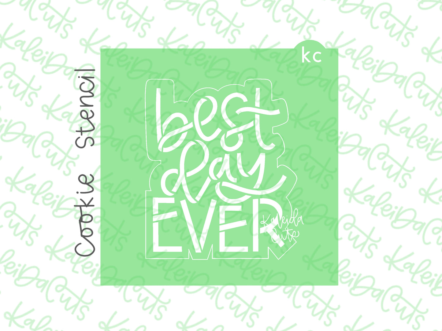 Best Day Ever Stencil