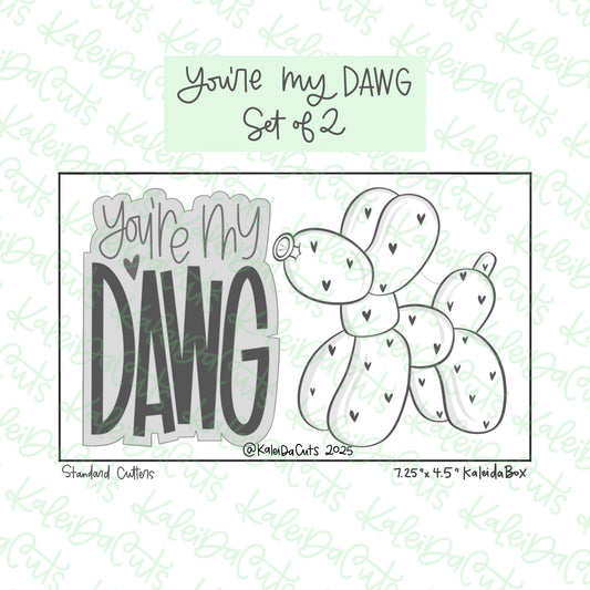 You're My Dawg Cookie Cutters Set of 2