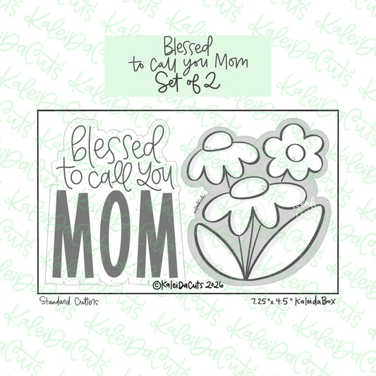 Blessed to Call You Mom Cookie Cutters Set of 2
