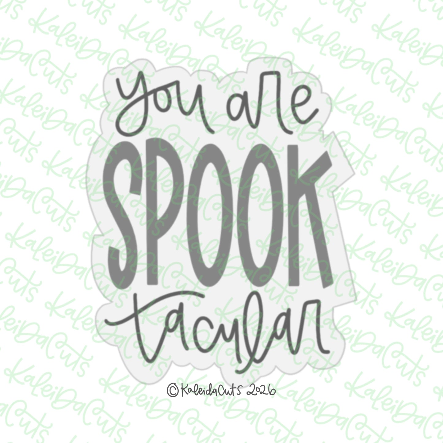 You are SPOOK tacular Cookie Cutter
