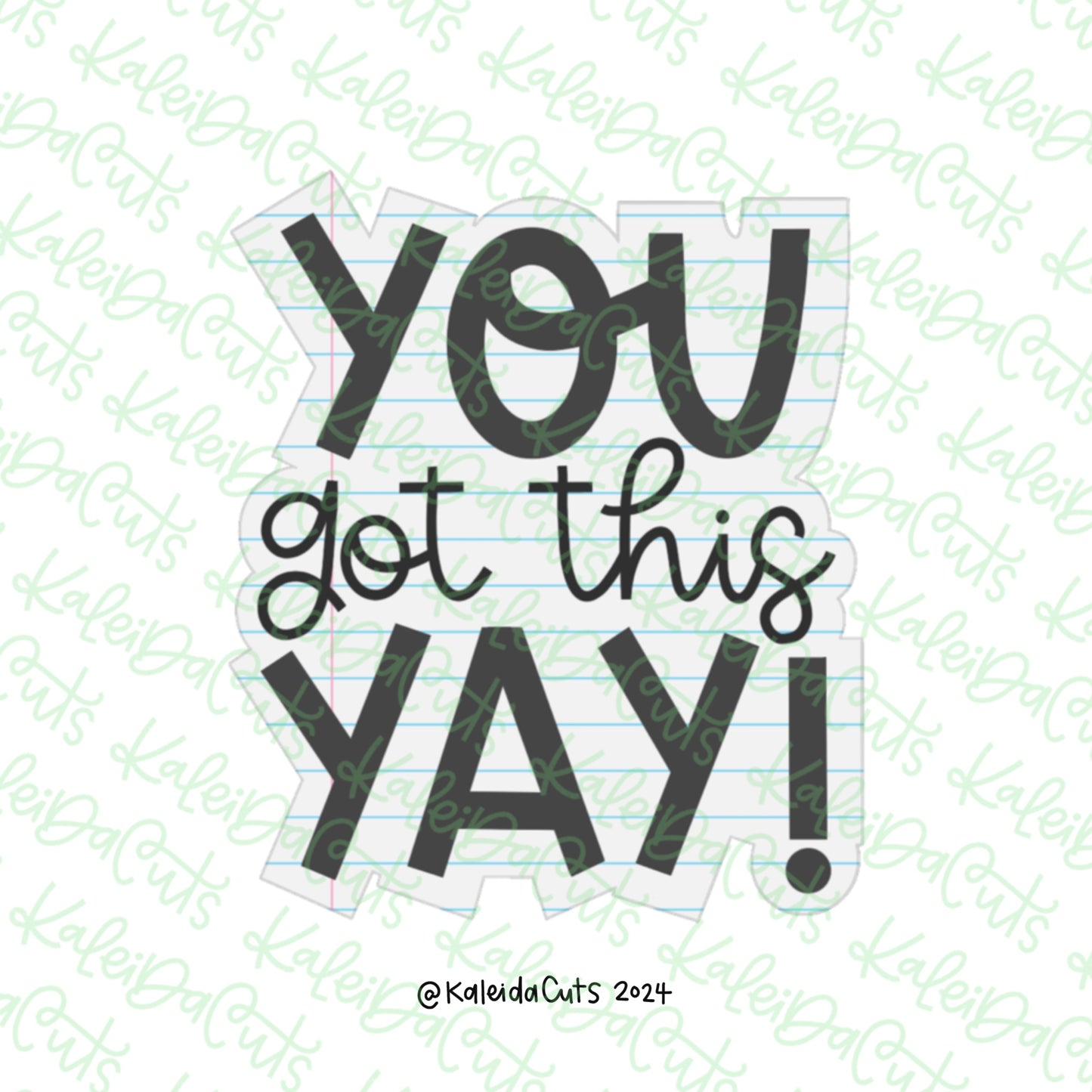 You Got This Yay Cookie Cutter