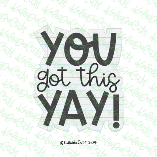 You Got This Yay Cookie Cutter