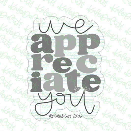 We Appreciate You Cookie Cutter