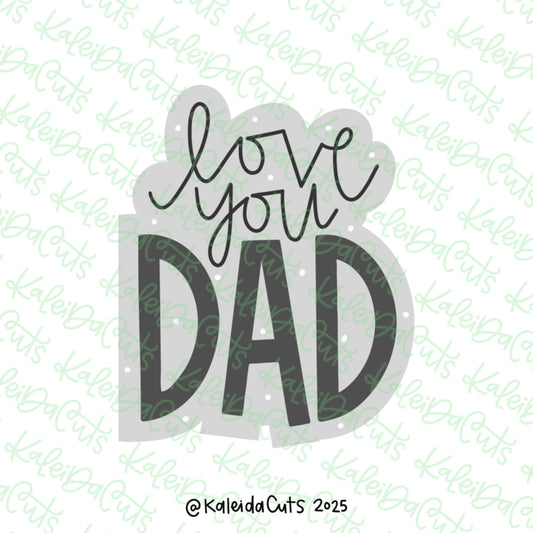 Love You Dad Cookie Cutter