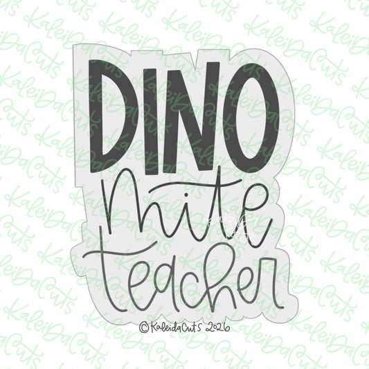 Dino Mite Teacher Cookie Cutter